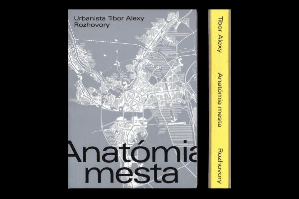 Anatómia mesta. Urbanista Tibor Alexy.